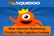 New Internet Marketing Product Has Squidoo Lenses
